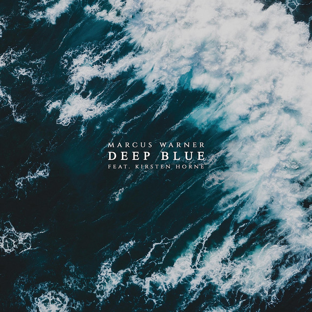 Nuevo single de Marcus Warner: Deep Blue
