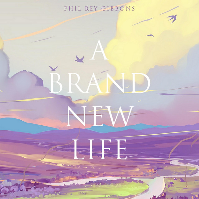 Nuevo single de Phil Rey: A Brand New Life