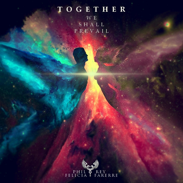 Nuevo single de Phil Rey & Felicia Farerre: Together We Shall Prevail