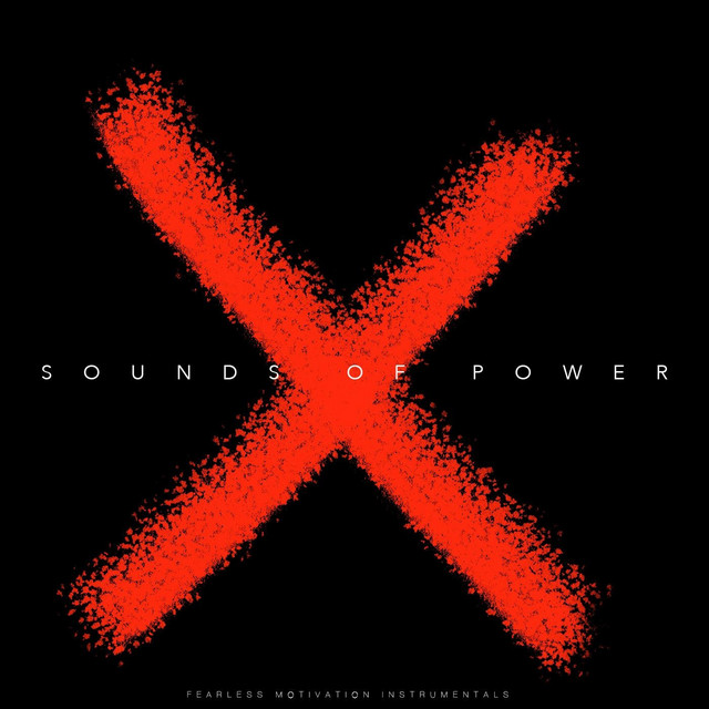 Nuevo álbum de Fearless Motivation Instrumentals: Sounds of Power X