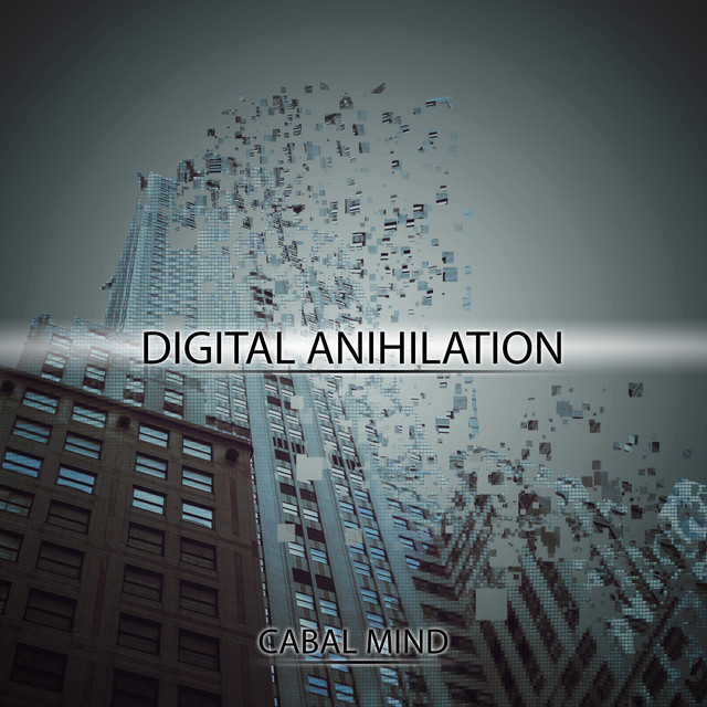 Nuevo single de Cabal Mind: Digital Anihilation