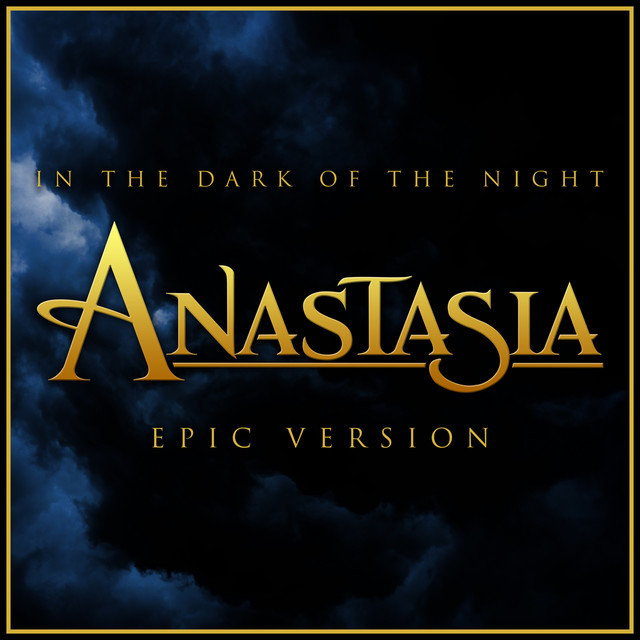 Nuevo single de L'Orchestra Cinematique: In The Dark of the Night (from "Anastasia") [Epic Version]
