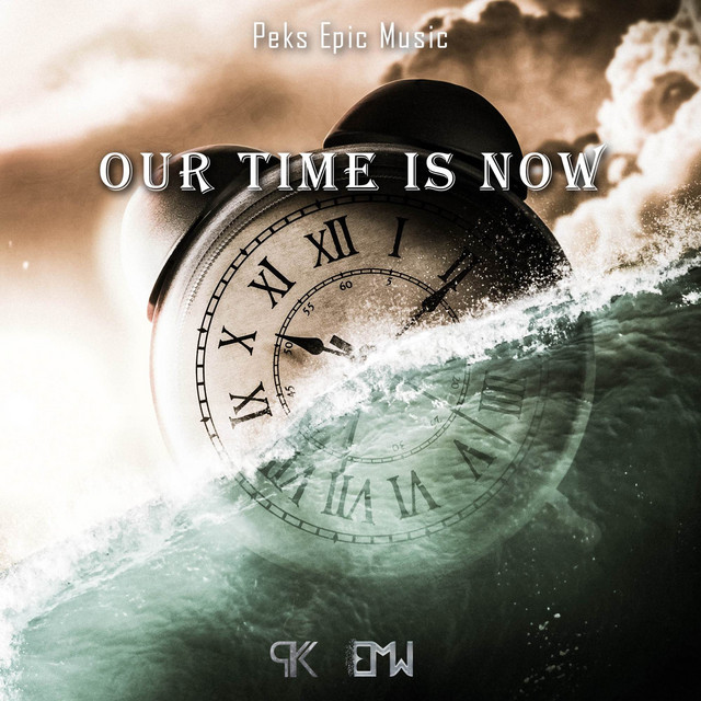 Nuevo single de Epic Music World: Our Time Is Now