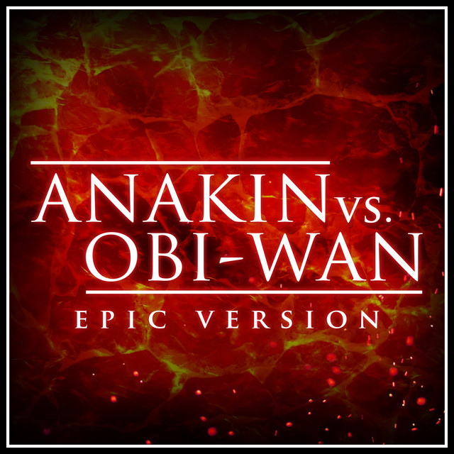 Nuevo single de L'Orchestra Cinematique: Anakin vs. Obi-Wan (from "Star Wars: Revenge of the Sith") [Epic Version]