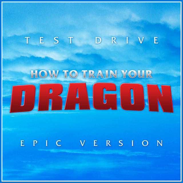 Nuevo single de L'Orchestra Cinematique: Test Drive (from "How To Train Your Dragon") [Epic Version]