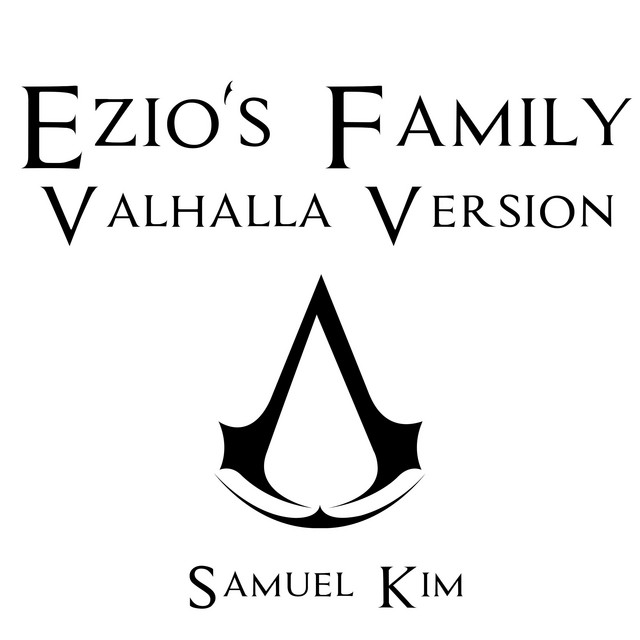 Nuevo single de Samuel Kim: Ezio's Family (Valhalla Version)