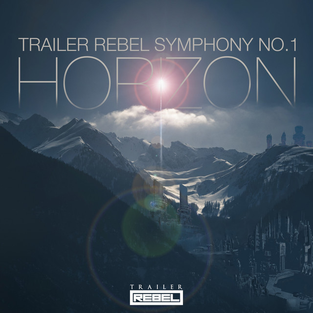 Nuevo single de Trailer Rebel: Horizon (Trailer Rebel Symphony No. 1)