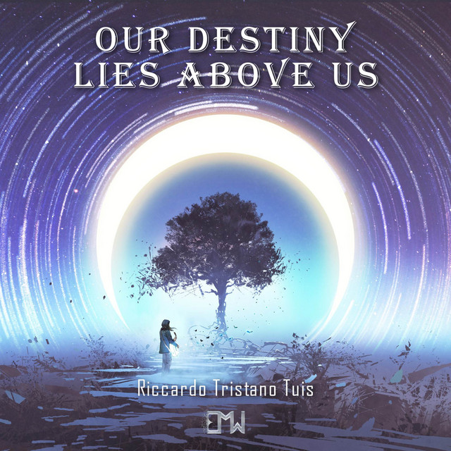 Nuevo single de Epic Music World: Our Destiny Lies Above Us