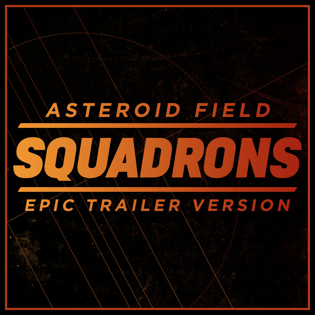 Nuevo single de L'Orchestra Cinematique: Asteroid Field ("Star Wars: Squadrons" Inspired) [Epic Trailer Version]