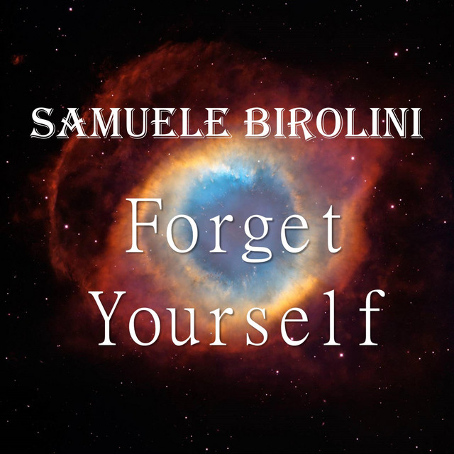 Nuevo single de Samuele Birolini: Forget Yourself