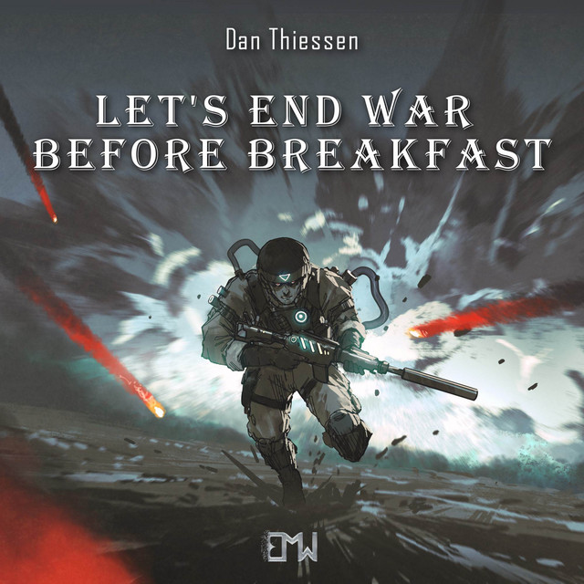 Nuevo single de Epic Music World: Let's End War Before Breakfast