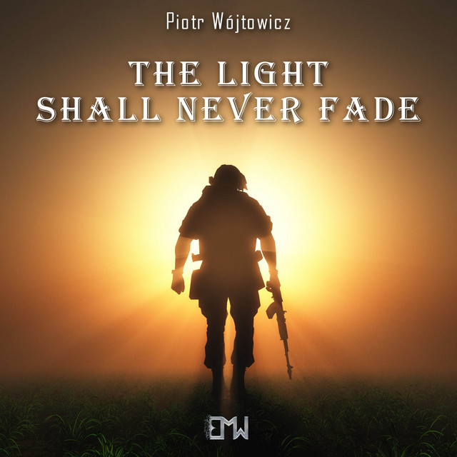 Nuevo single de Epic Music World: The Light Shall Never Fade