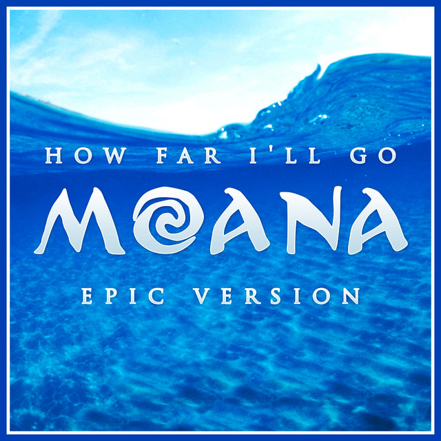 Nuevo single de L'Orchestra Cinematique: How Far I'll Go (from "Moana") [Epic Version]