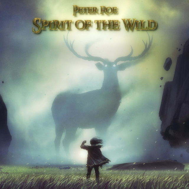 Nuevo single de Peter Roe: Spirit of the Wild