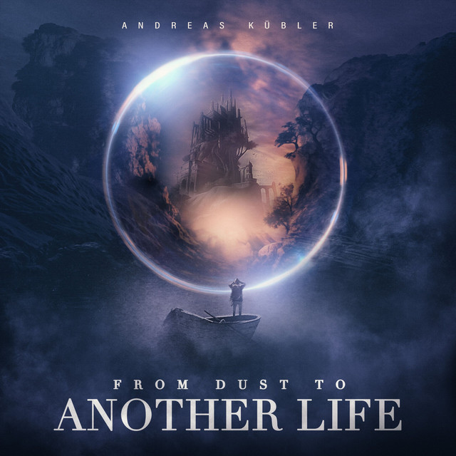 Nuevo single de Andreas Kübler: From Dust to Another Life