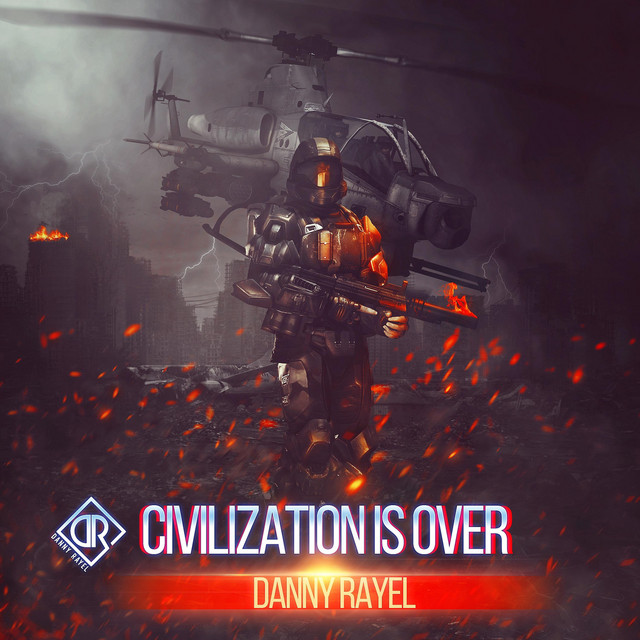 Nuevo single de Danny Rayel: Civilization Is Over