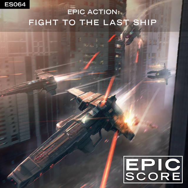 Nuevo álbum de Epic Score: Epic Action: Fight To The Last Ship