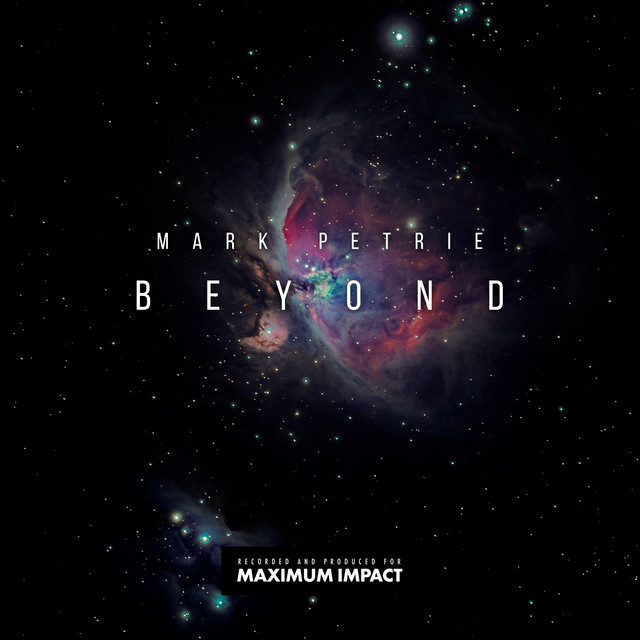 Nuevo álbum de Mark Petrie: Maximum Impact Beyond