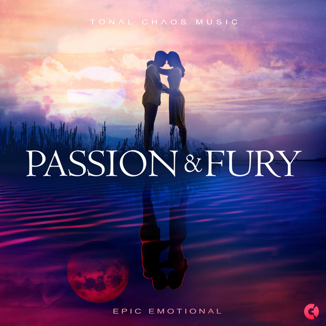 Nuevo álbum de Tonal Chaos Trailer Music: Passion and Fury - Epic Emotional