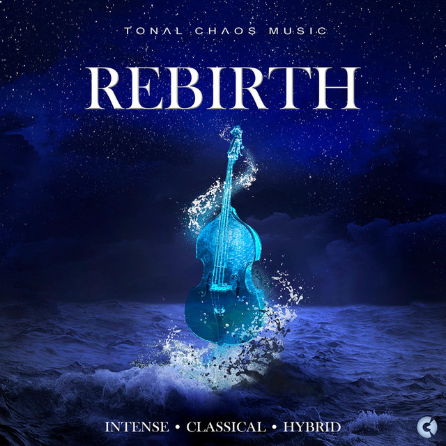 Nuevo álbum de Tonal Chaos Trailer Music: Rebirth - Intense • Classical • Hybrid