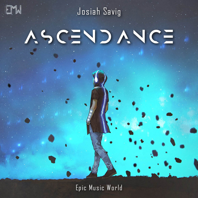 Nuevo single de Epic Music World & Josiah Savig: Ascendance