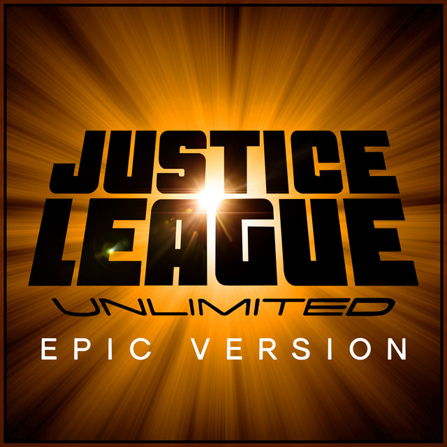 Nuevo single de L'Orchestra Cinematique: Main Theme (from "Justice League Unlimited") [Epic Version]