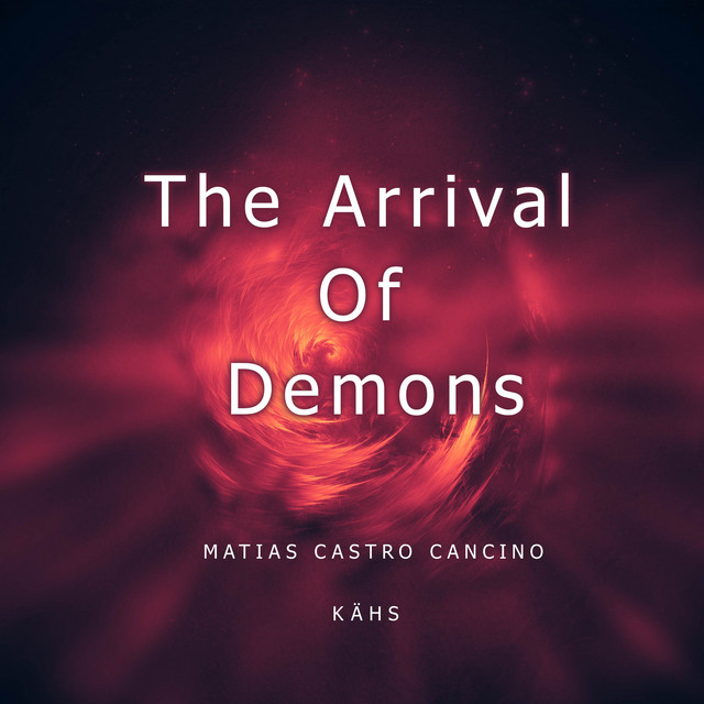 Nuevo single de Matias Castro Cancino: The Arrival of Demons