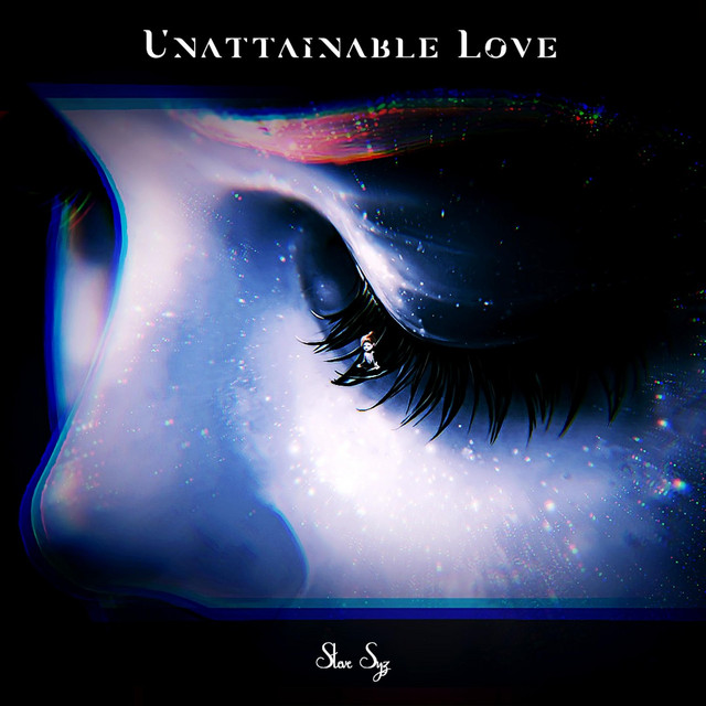 Nuevo single de Steve Syz: Unattainable Love (Emotional Music)