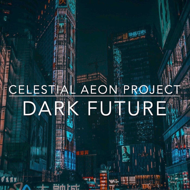 Nuevo single de Celestial Aeon Project: Dark Future