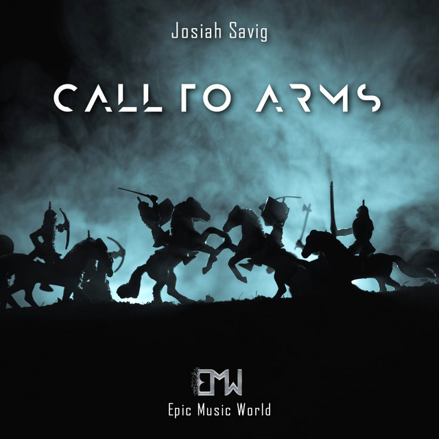 Nuevo single de Josiah Savig & Epic Music World: Call to Arms