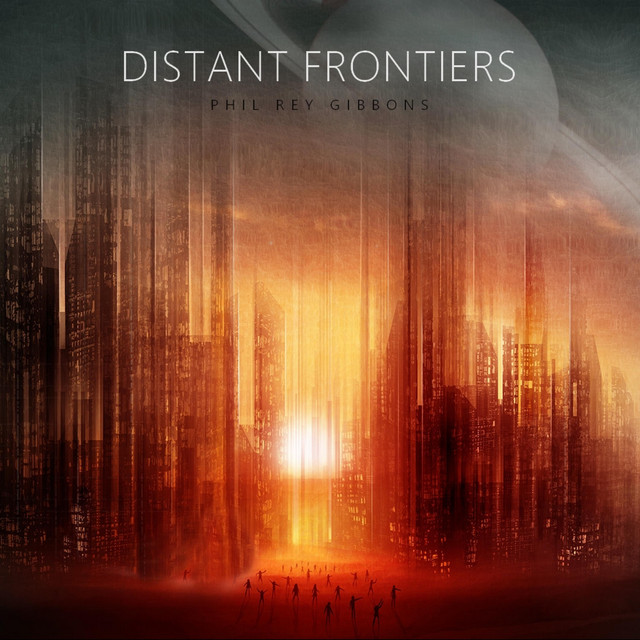 Nuevo single de Phil Rey: Distant Frontiers