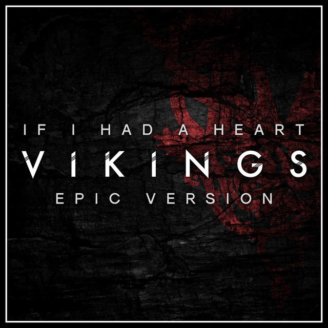 Nuevo single de L'Orchestra Cinematique: If I Had A Heart (Main Theme from "Vikings") [Epic Version]