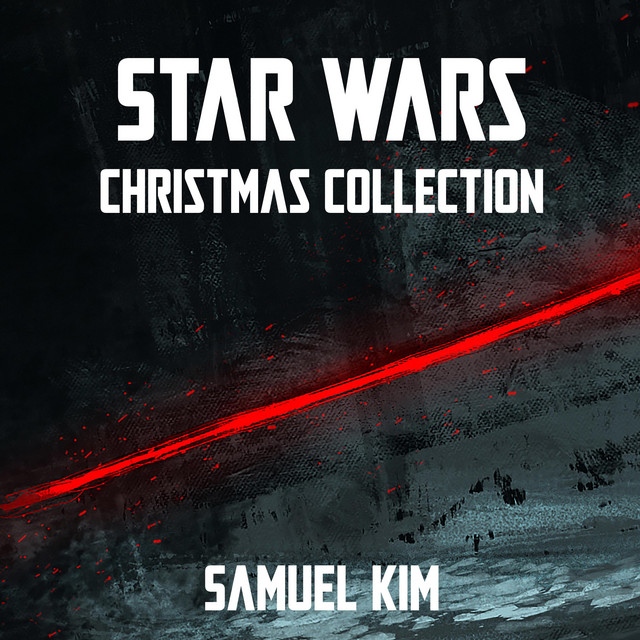 Nuevo single de Samuel Kim: Star Wars: Christmas Collection