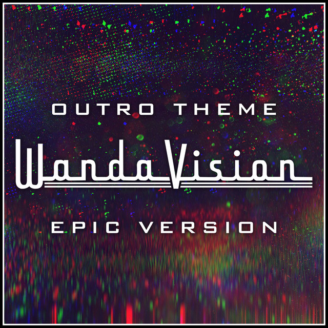 Nuevo single de L'Orchestra Cinematique: WandaVision - Outro Theme (Epic Version)