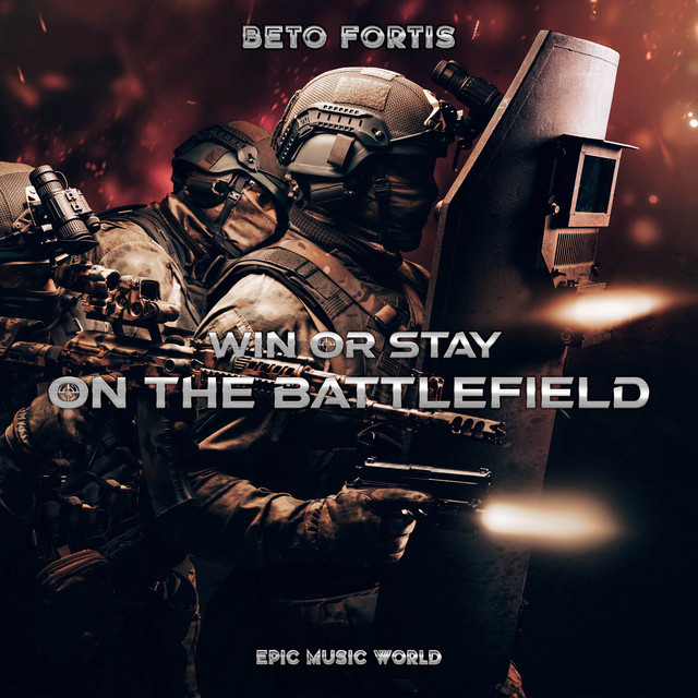 Nuevo single de Epic Music World: Win or Stay on the Battlefield