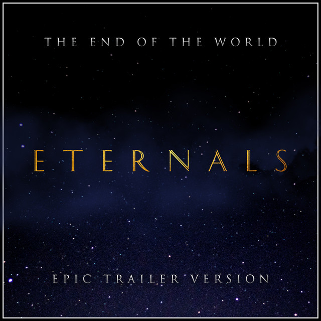 Nuevo single de L'Orchestra Cinematique: The Eternals - The End Of The World (Epic Version)