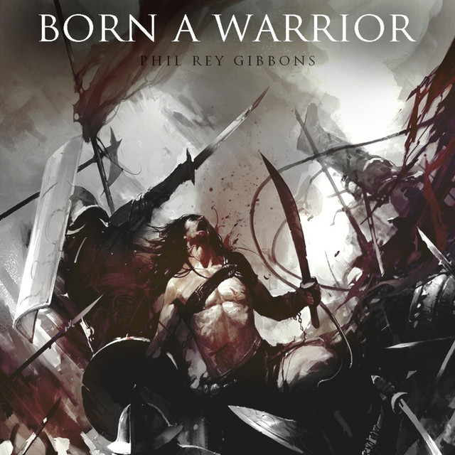 Nuevo single de Phil Rey: Born a Warrior