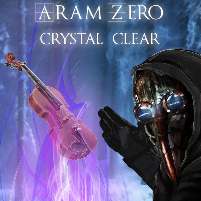 Nuevo single de Aram Zero: Crystal Clear (Cinematic Edit)