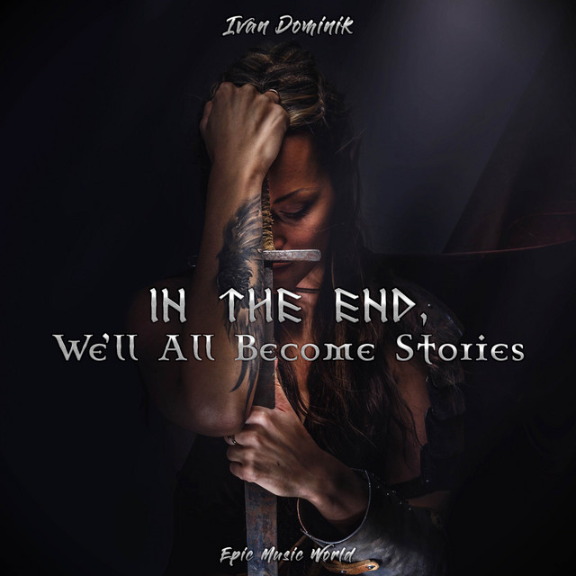 Nuevo single de Epic Music World & Ivan Dominik: In the End, We'll All Become Stories