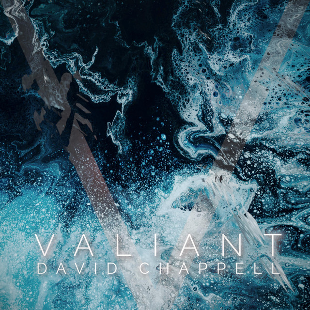 Nuevo single de David Chappell: VALIANT