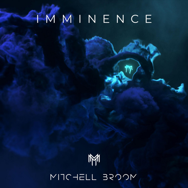 Nuevo single de Mitchell Broom: Imminence