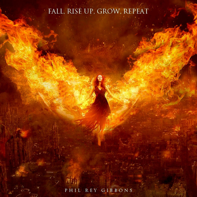 Nuevo single de Phil Rey: Fall, Rise Up, Grow, Repeat